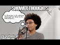Rating your  shower thoughts