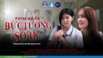 OFFICIAL | PHIM NGẮN “BỨC TƯỜNG SỐ 18” - CLB TT&SK ĐẠI HỌC VĂN HIẾN