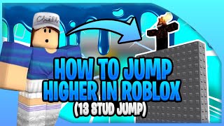 How to Jump Higher in Roblox (13 Stud Jump)