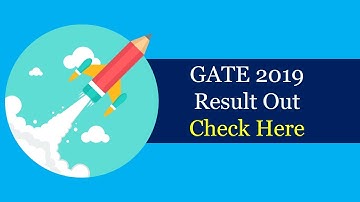 GATE 2019 Result Out! Check Your GATE 2019 Result Here | GATE 2019 Result Kaise Dekhe