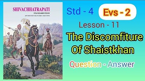 The Discomfiture Of Shaistakhan | Lesson 11| STD - 4 | EVS - 2 | Question Answers | MH Board