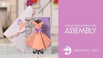 SVG File - Darling Dress Greeting Card - Assembly Tutorial (For Cricut, Silhouette, and ScanNCut)