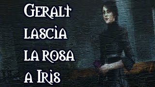 The Witcher 3 Scelte ITA: Geralt lascia la rosa a Iris screenshot 2