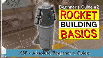 Rocket Building Basics - KSP Beginner