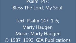 Vignette de la vidéo "Psalm 147: Bless The Lord, My Soul (Haugen setting)"