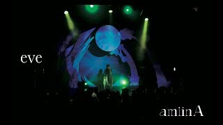 amiinA『eve』Live ver.