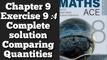Math Ace Prime Class 8 th Chapter Number 9 EXE 9.4 BY PEARSON HINDI/ ENGLISH comparing quantities