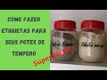 Faça Você Mesmo | Como fazer etiquetas para seus potes de tempero (super fácil)