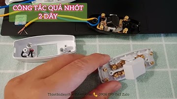 🔷 SỬ DỤNG ĐÚNG CÁCH CÔNG TẮC QUẢ NHÓT, an toàn bật tắt trên 2 dây || thietbidienthanhtam