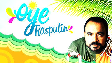 Rasputín - Oye - Lyric Video