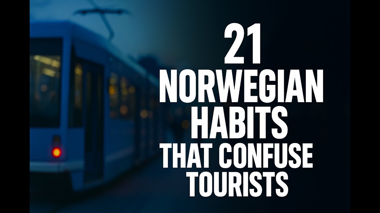 21 Norwegian Habits That Confuse Tourists — The Unwritten Rules, Explained