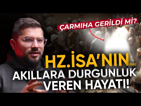 Hz.İsa'nın Akıllara Durgunluk Veren Hayatı | Tüm Gerçekleriyle!