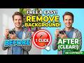 how to remove baground in 1 click ( free &amp; easy)