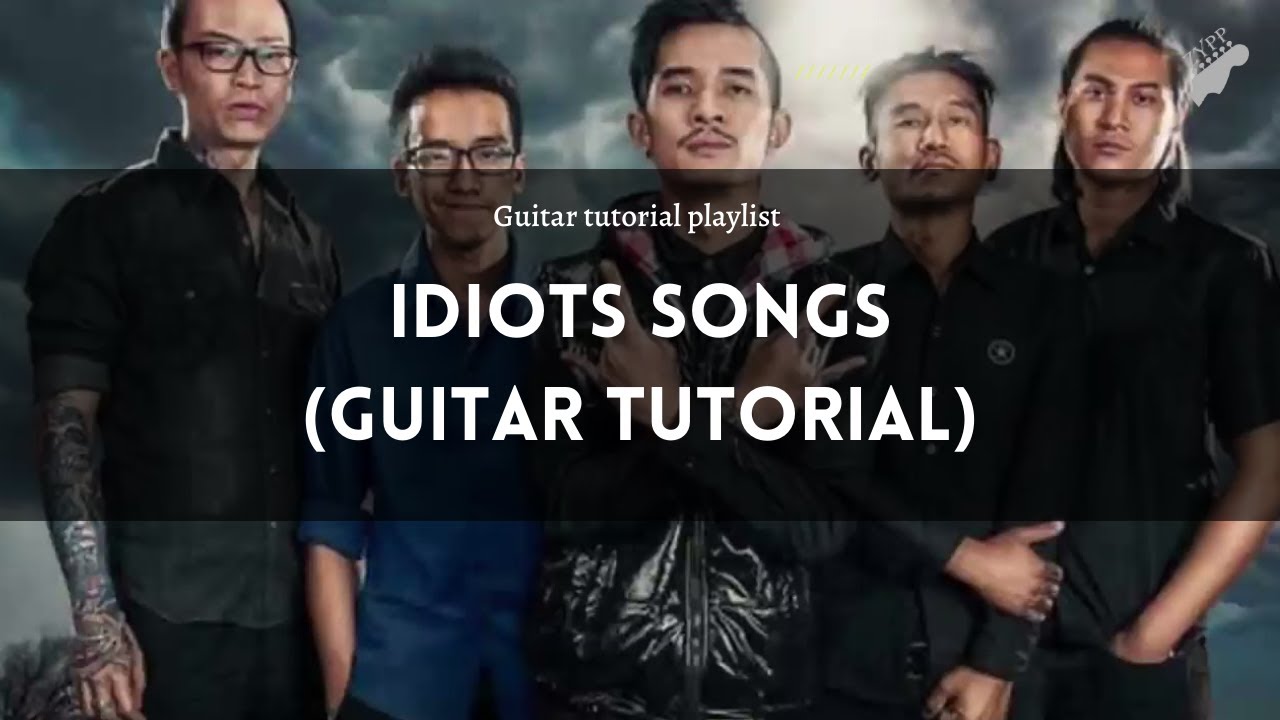 Idiots - ချန်ခဲ့ (ဂစ်တာတီးနည်း)