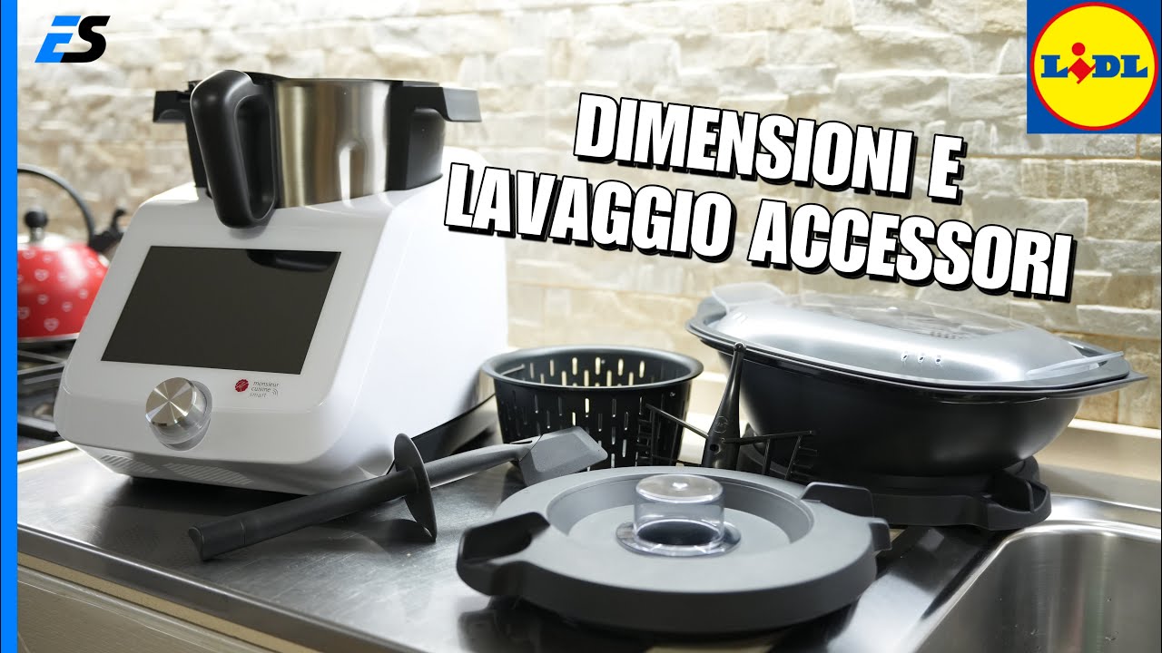 Lidl Monsieur Cuisine Smart - Dimensioni e lavaggio accessori