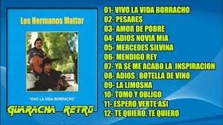 LOS HERMANOS  MATTAR  / LP / VIVO LA VIDA BORRACHO / COMPLETO