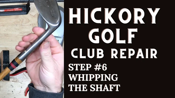 Whipping the Shaft on a Wooden-Shaft Golf Club - H...
