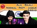 Indian Reaction on  Ala Baali | Nirmal Roy & Jabar Abbas | Coke Studio | Swaggy d