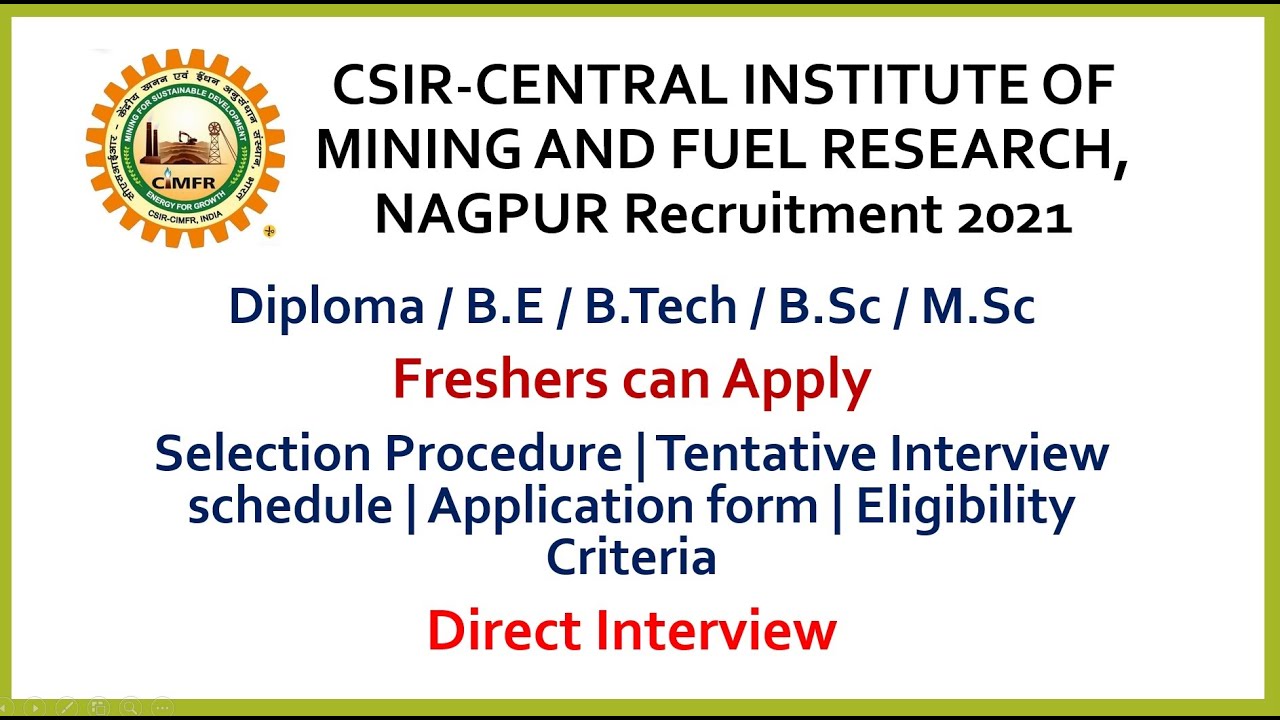 CSIR-CENTRAL INSTITUTE OF MINING AND FUEL RESEARCH, NAGPUR Recruitment 2021 | Government jobs