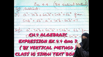 CH.4 ALGEBRAIC EXPRESSION EX 4.4 Qno 2 ( BY VERTICAL METHOD)  CLASS 10 SINDH TEXT BOARD