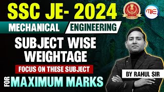 SSC JE 2024 Preparation | SSC JE Mechanical Subject wise Weightage | Obtain Maximum Marks