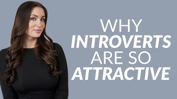 6 Reasons Why Introverts Are Attractive