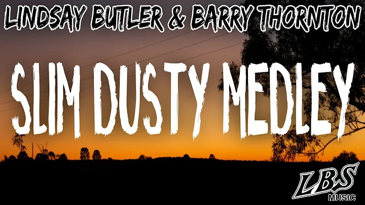 Slim Dusty Medley - Lindsay Butler & Barry Thornton (Butz n Baz)