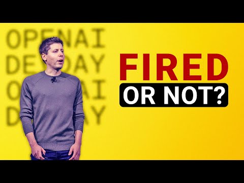 OpenAI’s CEO Sam Altman Is Fired…or Not?