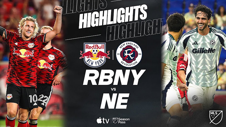 New York Red Bulls vs. New England Revolution | Full Match Highlights | 3 BRACES 1 GAME