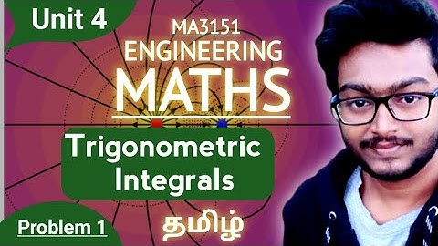 Trigonometric Integrals Based Problems in Tamil MA3151 Unit 4 Integral Calculus Matrices & Calculus