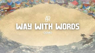 AJR - Way With Words (demo)