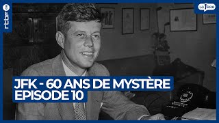 Complot derrière John Fitzgerald Kennedy : qui est coupable ? | JFK - 60 ans de mystère (10/10)
