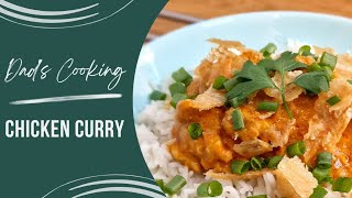 Quick and Easy Chicken Curry Recipe  Dad's Cooking Ep.5