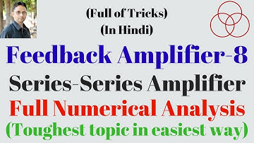 Series Series Amplifier | Current Series Amplifier (Analog Electronics-55) by SAHAV SINGH YADAV