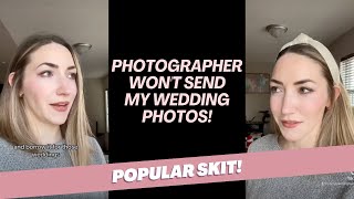 Photographer refuses to send bride photos