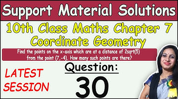 Find the points on the x-axis which are at a distance of 2sqrt(5) from the point | DOE Class 10 Ch 7
