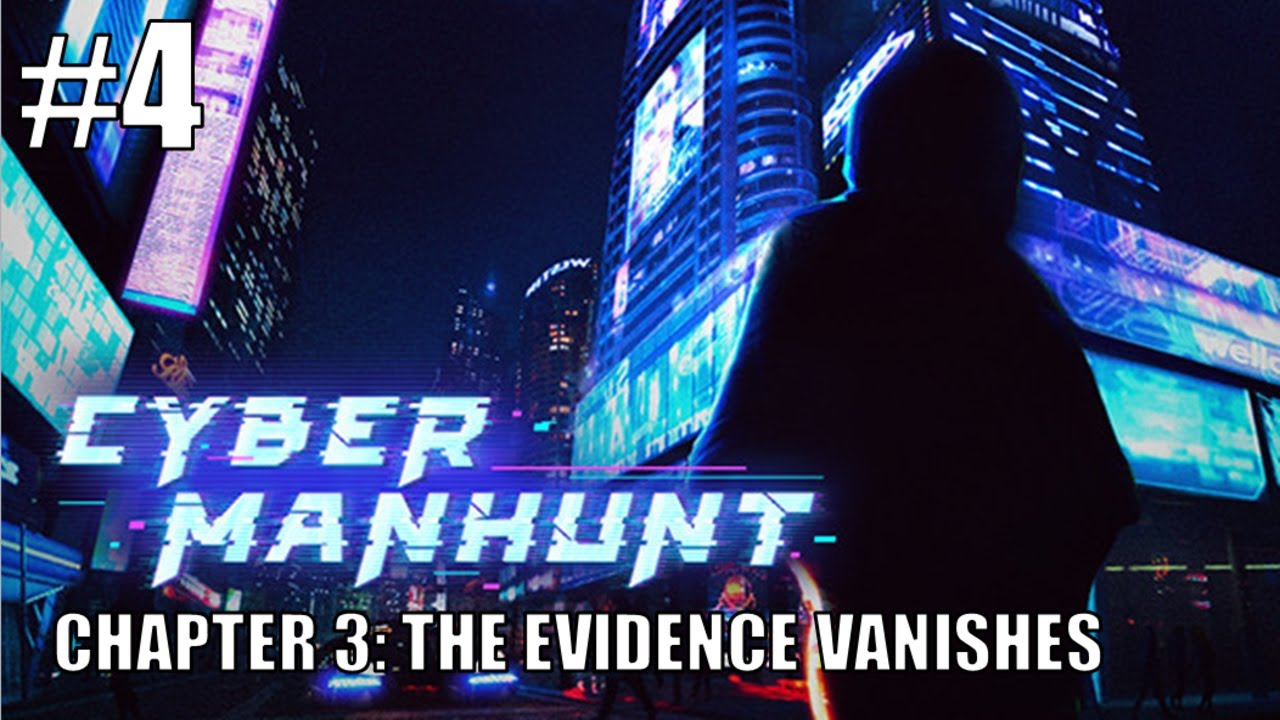 Cyber Manhunt 100 Walkthrough Part 4 Chapter 3 The Evidence Vanishes All Achievements cyber-manhunt-100-walkthrough-part-4-chapter-3-the-evidence-vanishes-all-achievements