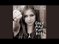 Avril lavigne  once and for real official audio remastered