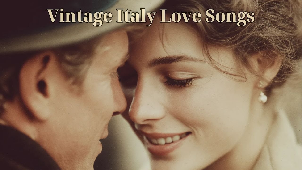Vintage Italy Love Songs | Soft & Romantic Italian Ballads (1950s-60s ...