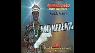 Chief onyebuchi aniekwe:Nwangbenta