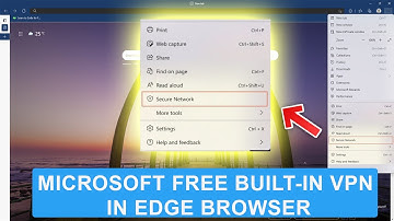 Microsoft free built-in VPN in Edge browser | TechNews