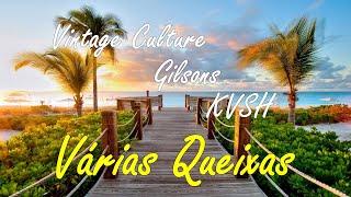 Vintage Culture, Gilsons, KVSH - Várias Queixas [Lyrics/Letra]