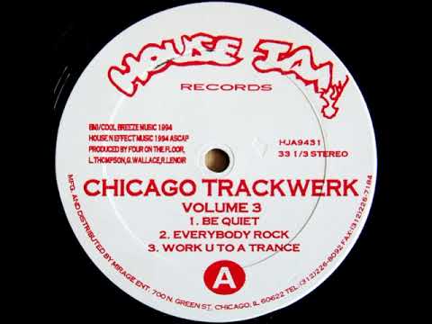 Chicago Trackwerk — Chicago Trackwerk –  Work U To A Trance (Volume 3 EP)