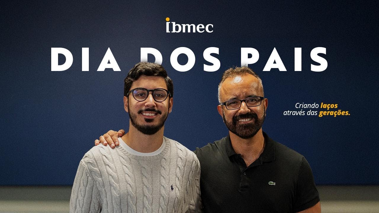 Dia dos Pais Ibmec: Criando laços através das gerações