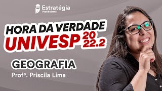 Revisão de Geografia - Hora da Verdade UNIVESP 2022.2