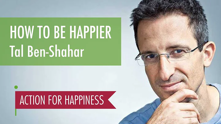 How to be Happier - with Tal Ben-Shahar