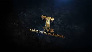 Intro - Tvb Team Vipin Bhardwaj Journey Of Tvb Official Intro