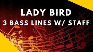 Lady Bird (3 bass lines w/staff)
