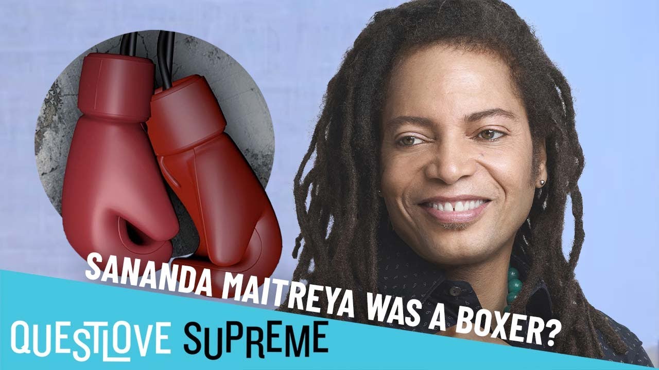 Sananda Maitreya Recalls His Time As A Boxer | Questlove Supreme