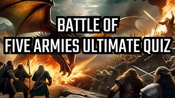 The Hobbit The Battle of the Five Armies QUIZ FOR ULTIMATE FANS